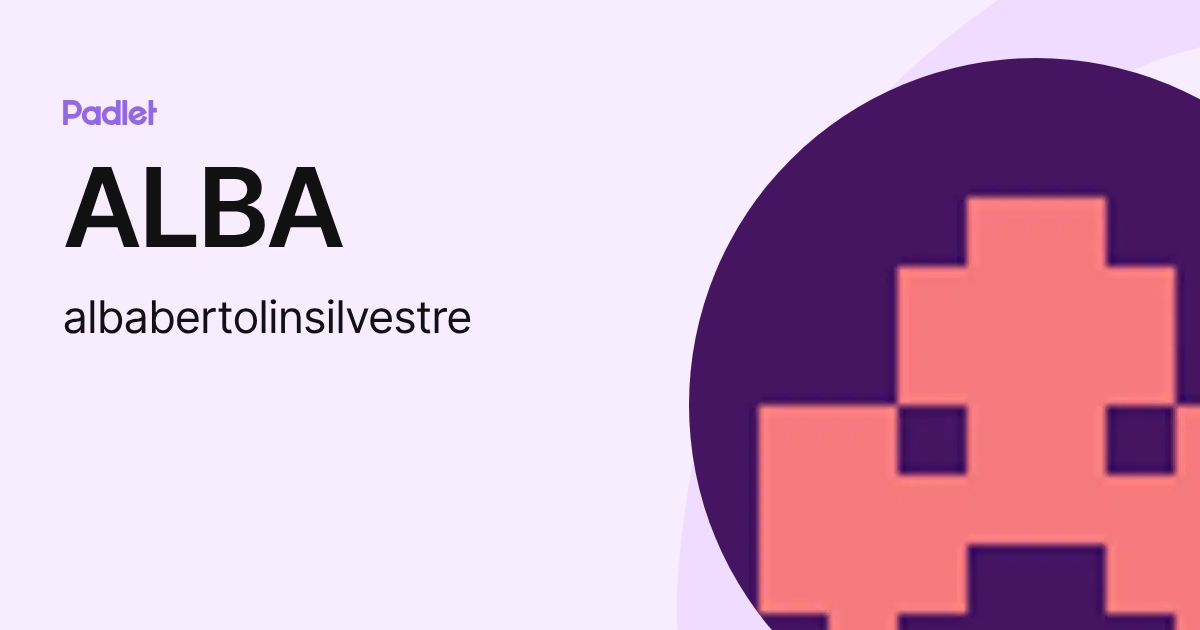 ALBA (albabertolinsilvestre) profile | Padlet