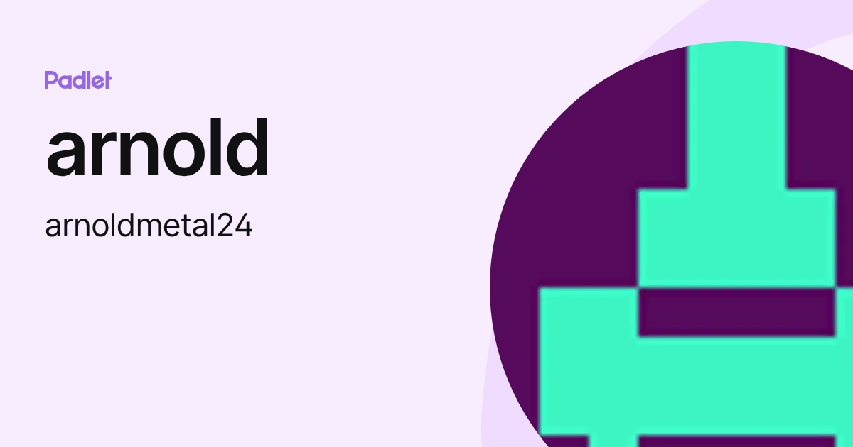 arnold (arnoldmetal24) profile | Padlet