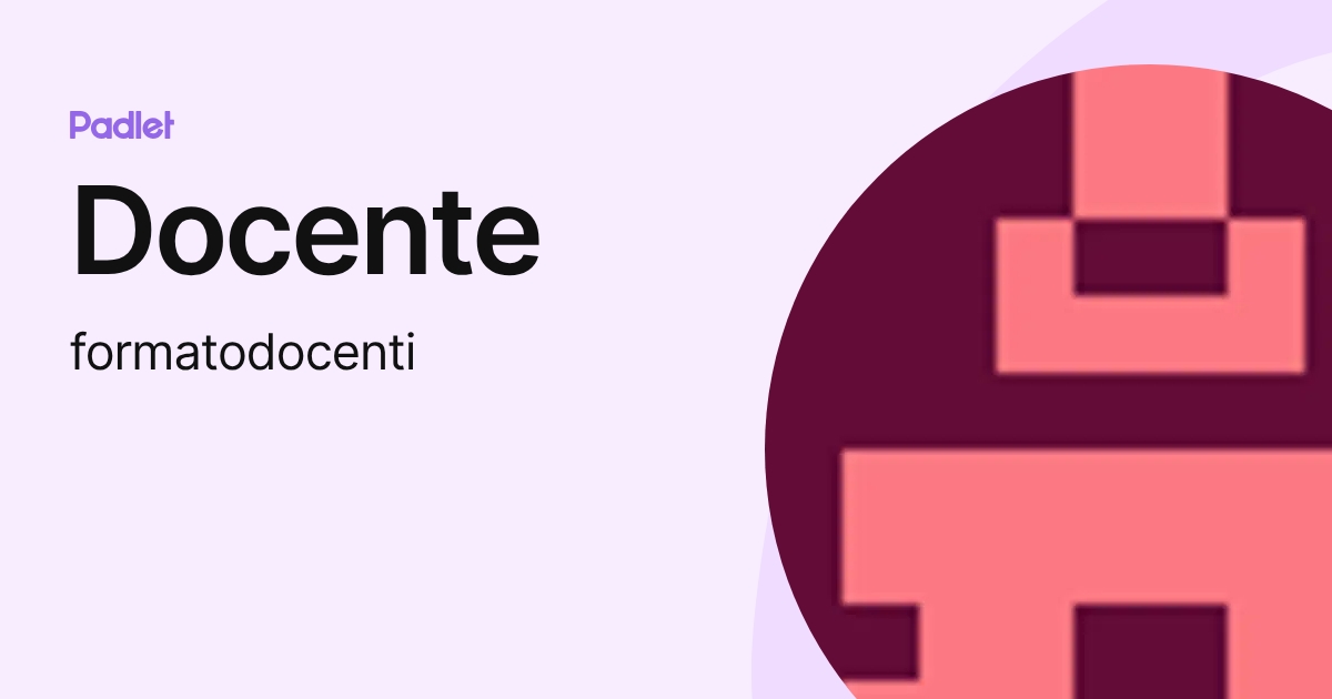 Docente (formatodocenti) profile | Padlet
