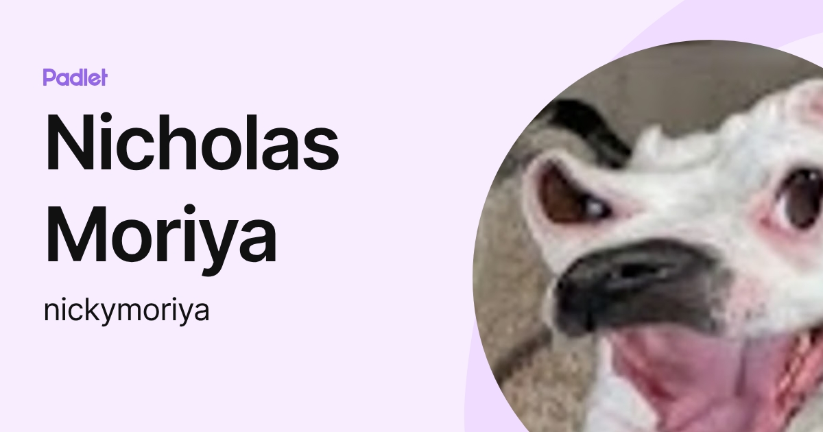 Nicholas Moriya (nickymoriya) profile | Padlet