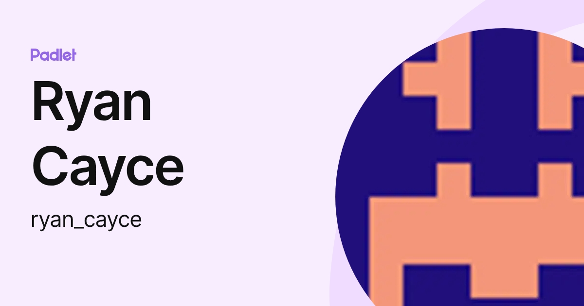 Ryan Cayce (ryan_cayce) profile | Padlet