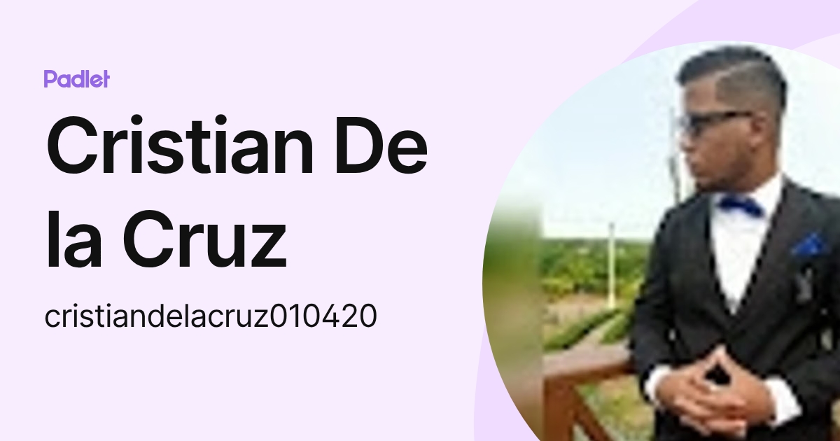 Cristian De la Cruz (cristiandelacruz010420) profile | Padlet