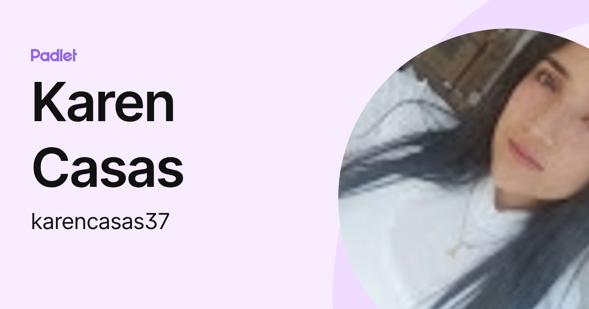 Karen Casas (karencasas37) profile | Padlet