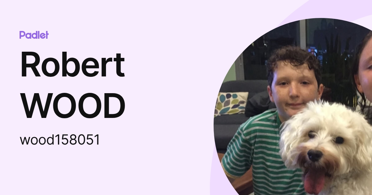 Robert WOOD (wood158051) profile | Padlet