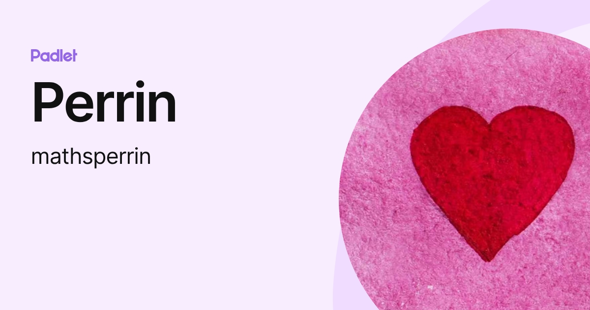Perrin (mathsperrin) profile | Padlet