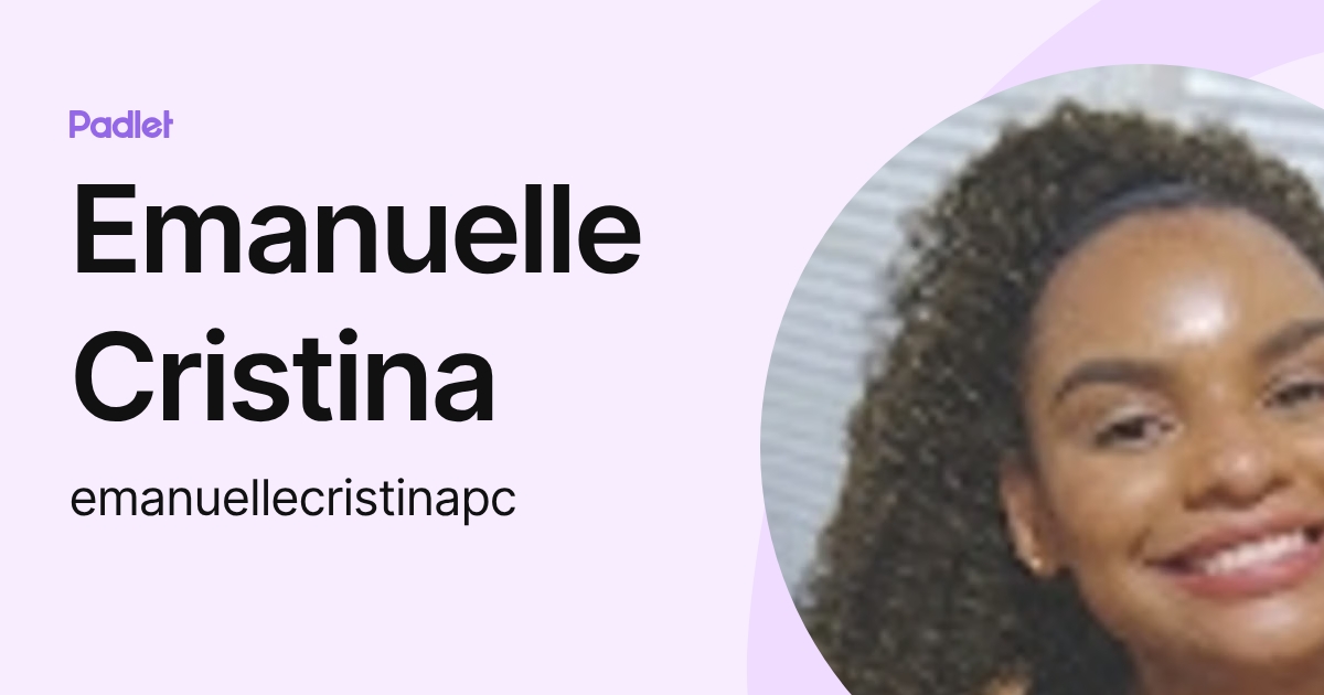 Emanuelle Cristina (emanuellecristinapc) profile | Padlet