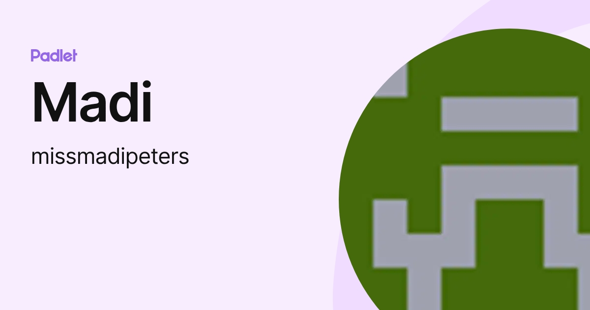 Madi (missmadipeters) profile | Padlet