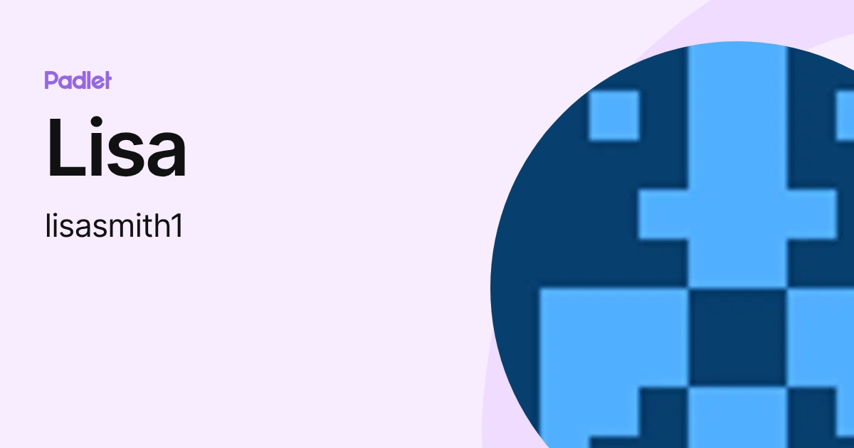 Lisa (lisasmith1) profile | Padlet