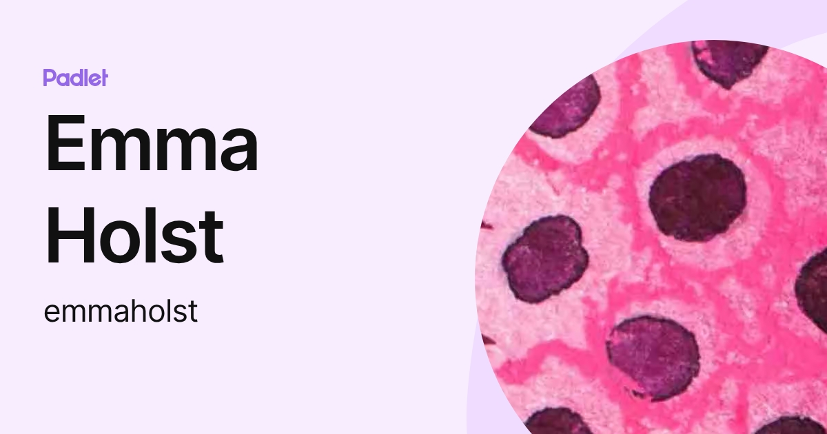 Emma Holst (emmaholst) profile | Padlet