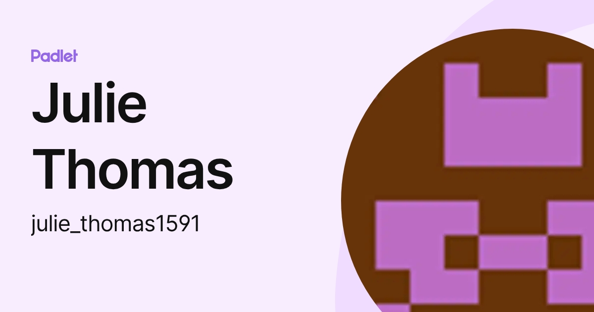 Julie Thomas (julie_thomas1591) profile | Padlet