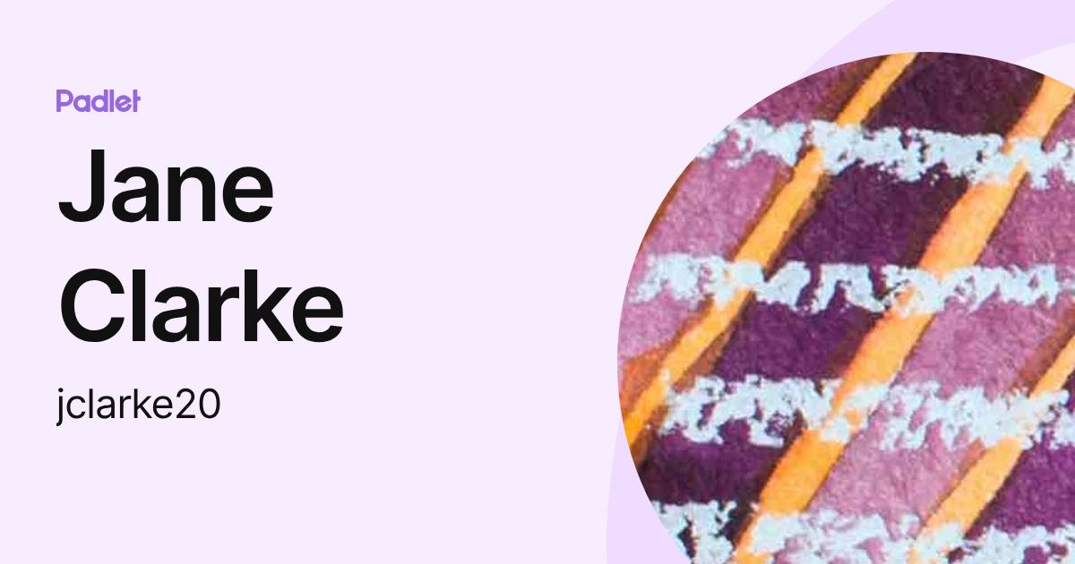 Jane Clarke (jclarke20) profile | Padlet