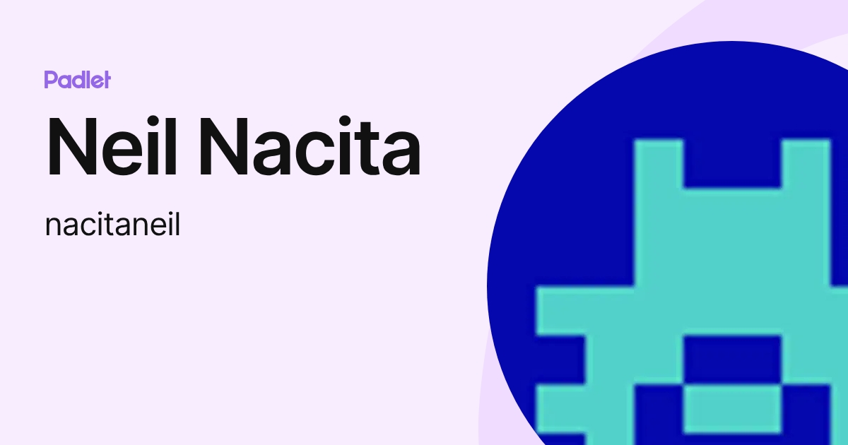 Neil Nacita (nacitaneil) profile | Padlet