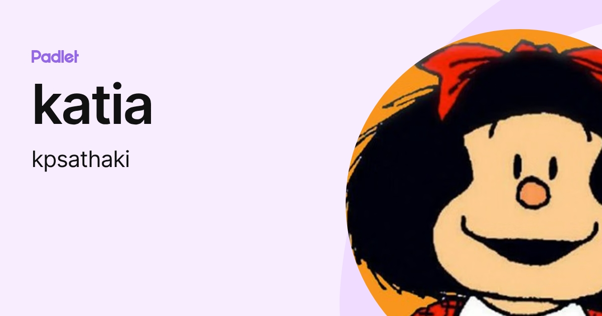 katia (kpsathaki) profile | Padlet