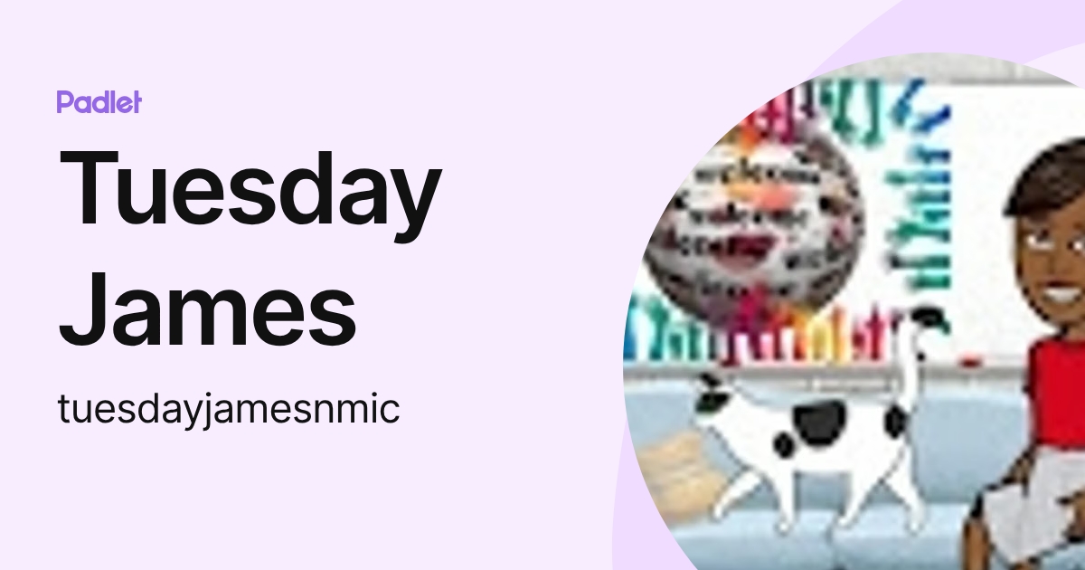 Tuesday James (tuesdayjamesnmic) profile | Padlet