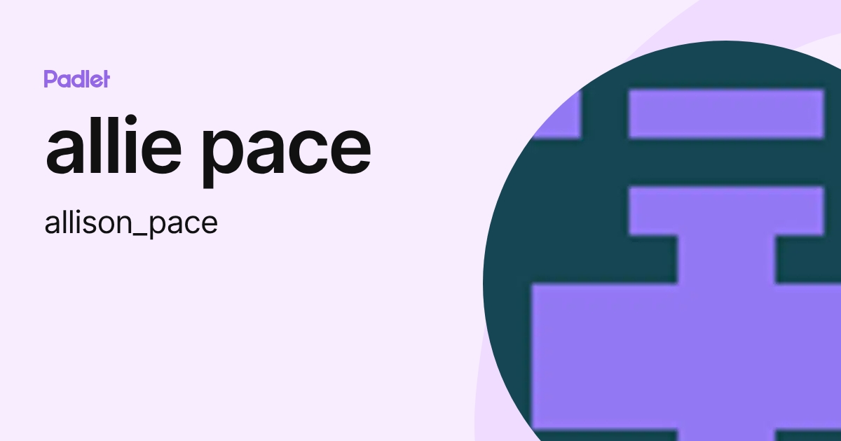 allie pace (allison_pace) profile | Padlet