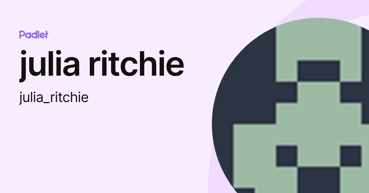 julia ritchie (julia_ritchie) profile | Padlet