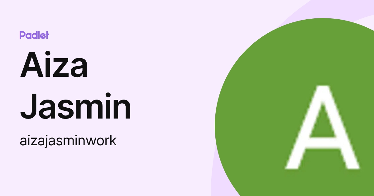 Aiza Jasmin (aizajasminwork) profile | Padlet