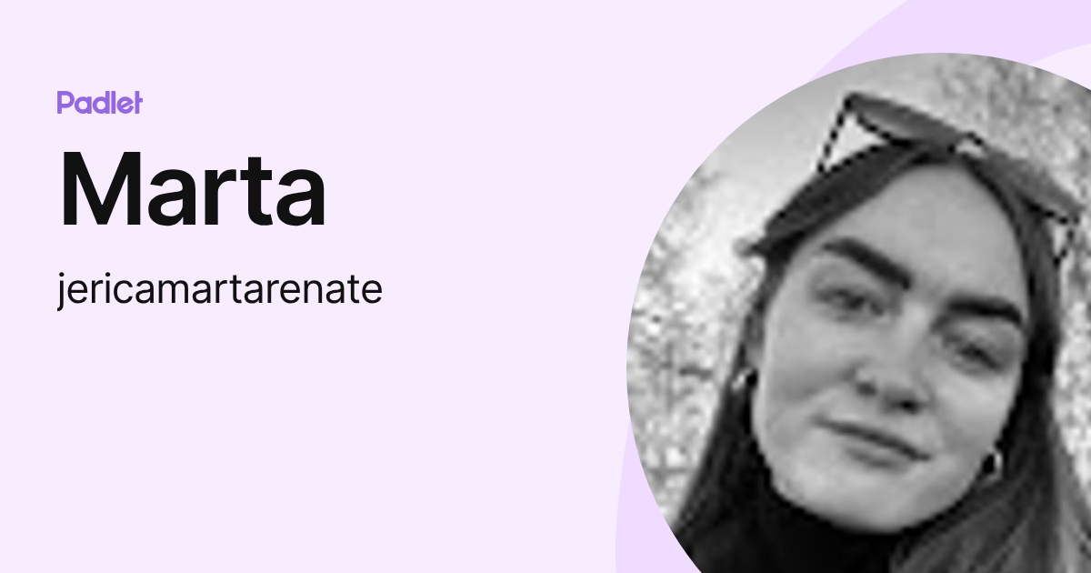 Marta (jericamartarenate) profile | Padlet