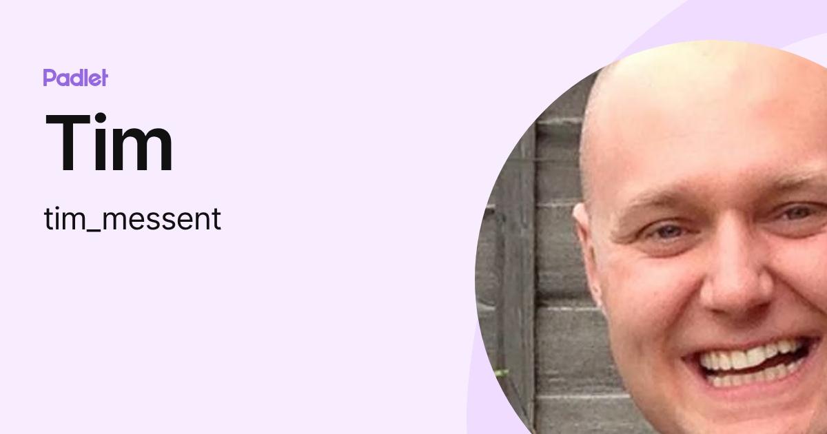 Tim (tim_messent) profile | Padlet