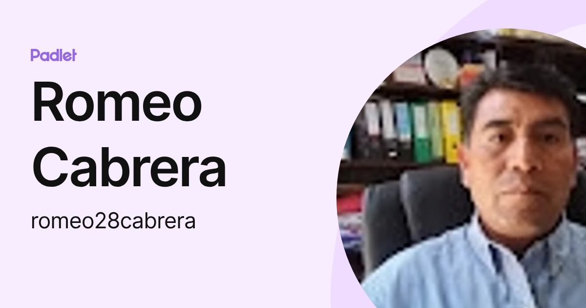 Romeo Cabrera (romeo28cabrera) profile | Padlet