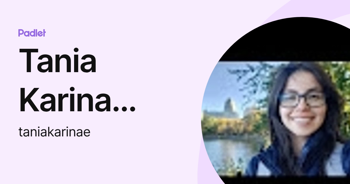 Tania Karina Estupiñan Benites (taniakarinae) profile | Padlet