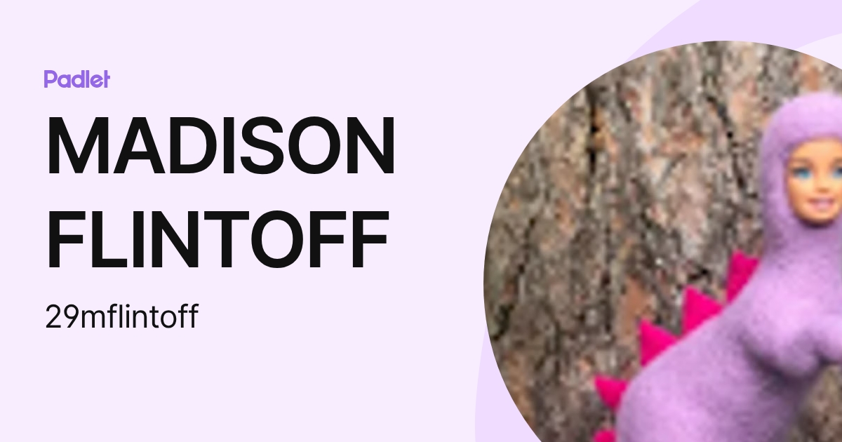 MADISON FLINTOFF (29mflintoff) profile | Padlet
