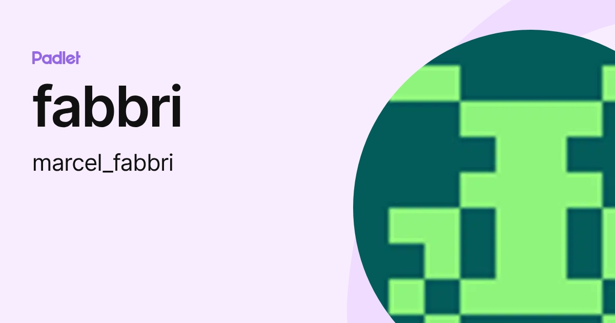 fabbri (marcel_fabbri) profile | Padlet