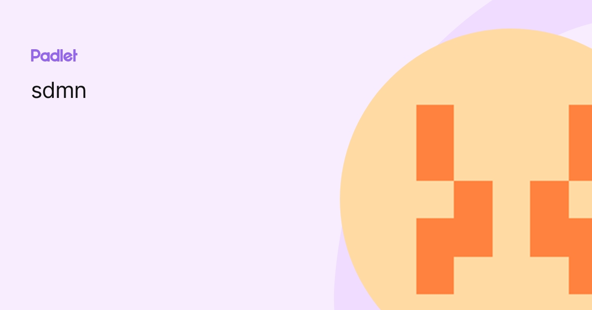 sdmn profile | Padlet