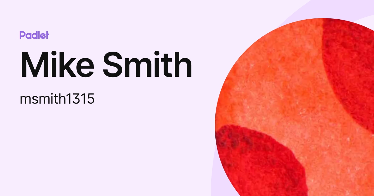 Mike Smith (msmith1315) profile | Padlet