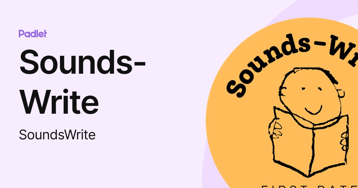 Sounds-Write (SoundsWrite) profile | Padlet