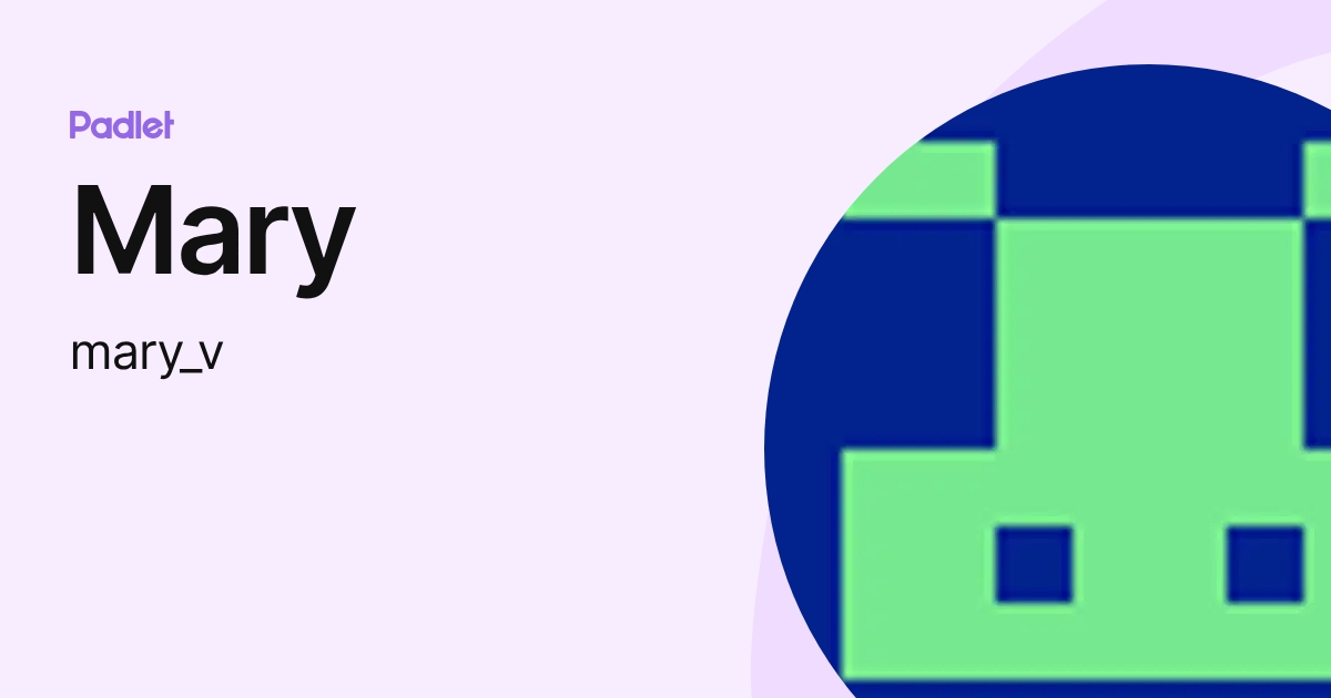 Mary (mary_v) profile | Padlet