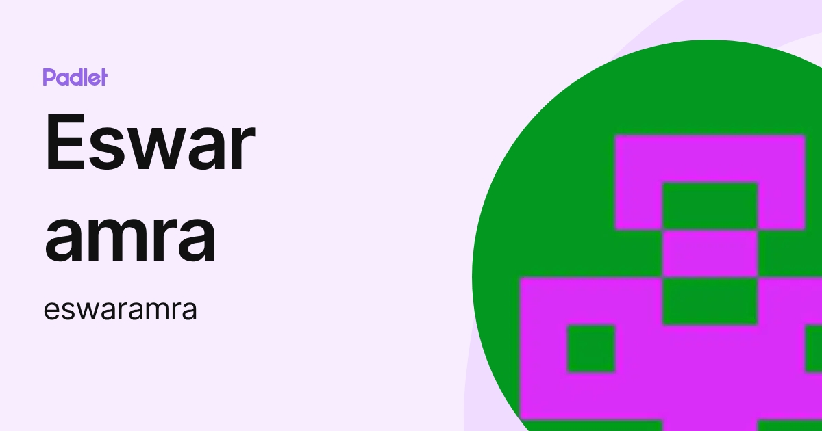 Eswar amra (eswaramra) profile | Padlet
