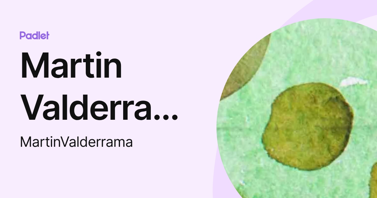 Martin Valderrama (MartinValderrama) profile | Padlet