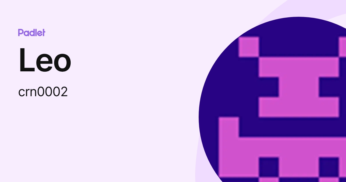 Leo (crn0002) profile | Padlet