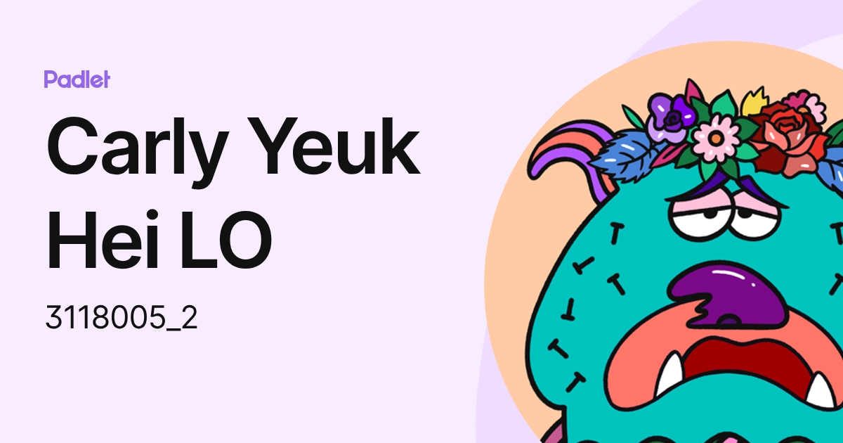 Carly Yeuk Hei LO (3118005_2) profile | Padlet