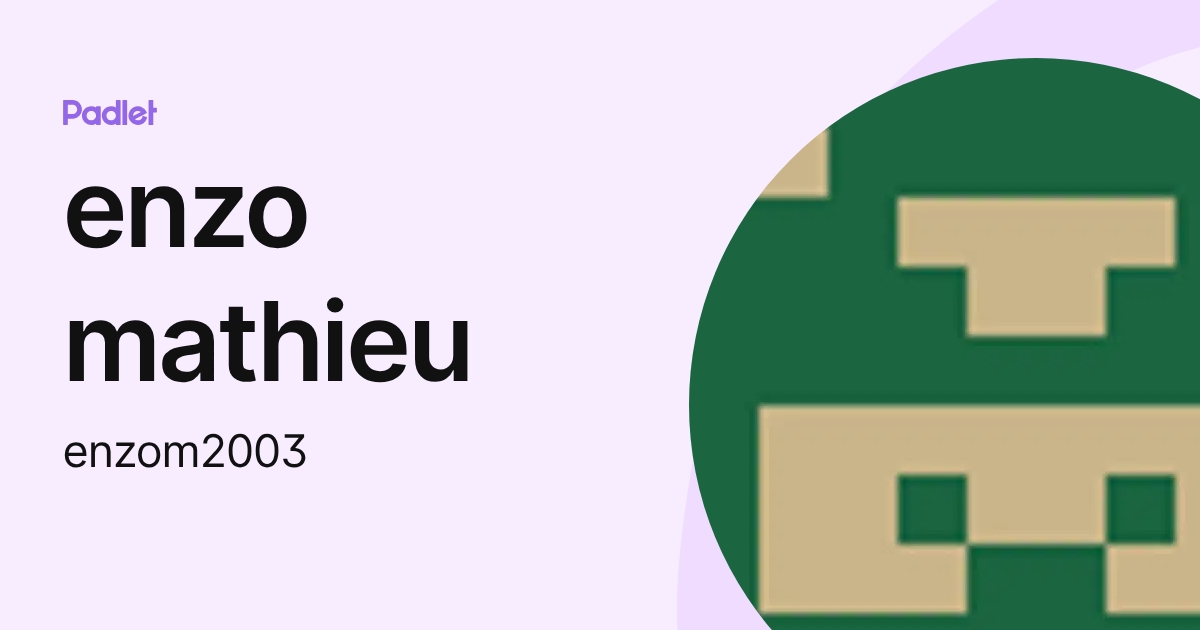 enzo mathieu (enzom2003) profile | Padlet