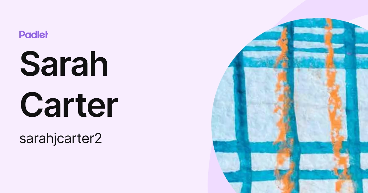 Sarah Carter (sarahjcarter2) profile | Padlet