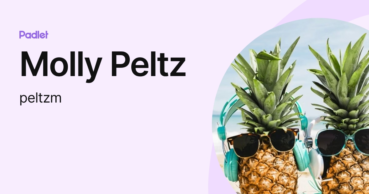 Molly Peltz (peltzm) profile | Padlet