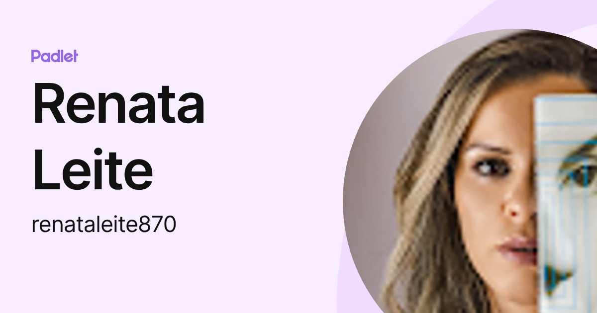 Renata Leite (renataleite870) profile | Padlet