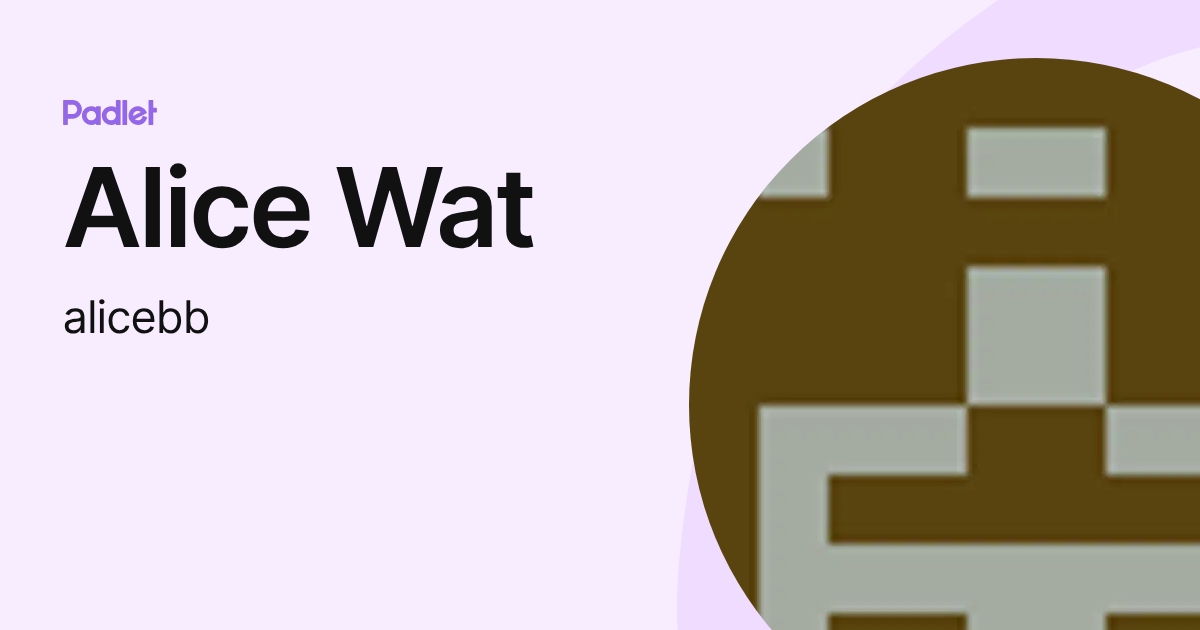 Alice Wat (alicebb) profile | Padlet