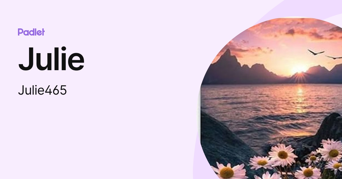 Julie (Julie465) profile | Padlet