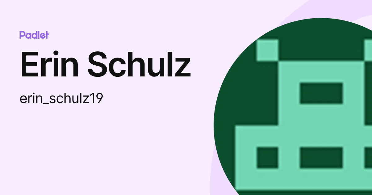 Erin Schulz (erin_schulz19) profile | Padlet