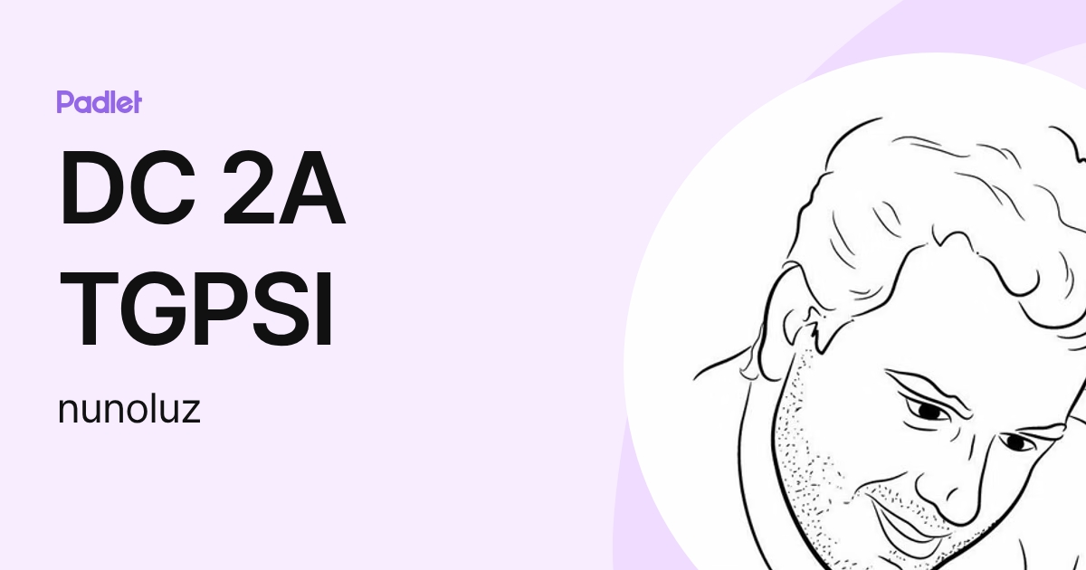 DC 2A TGPSI (nunoluz) profile | Padlet