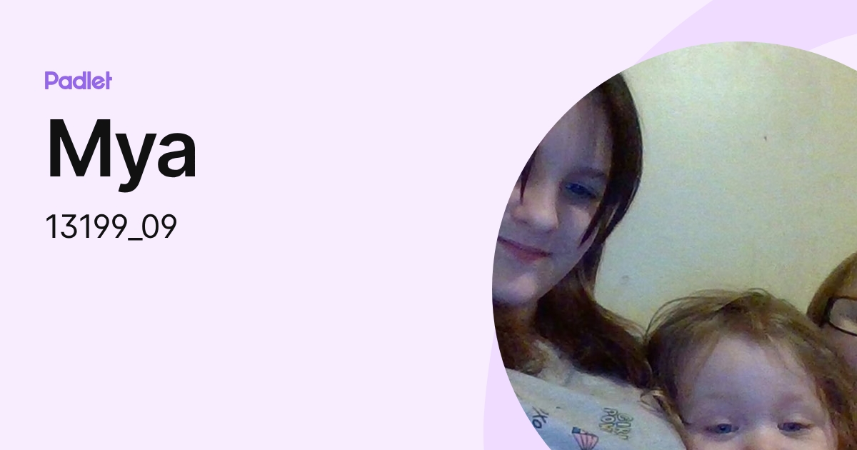 Mya (13199_09) profile | Padlet