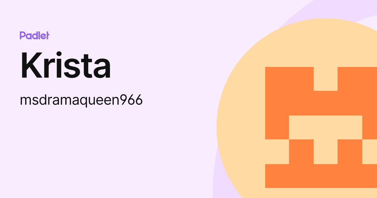 Krista (msdramaqueen966) profile | Padlet