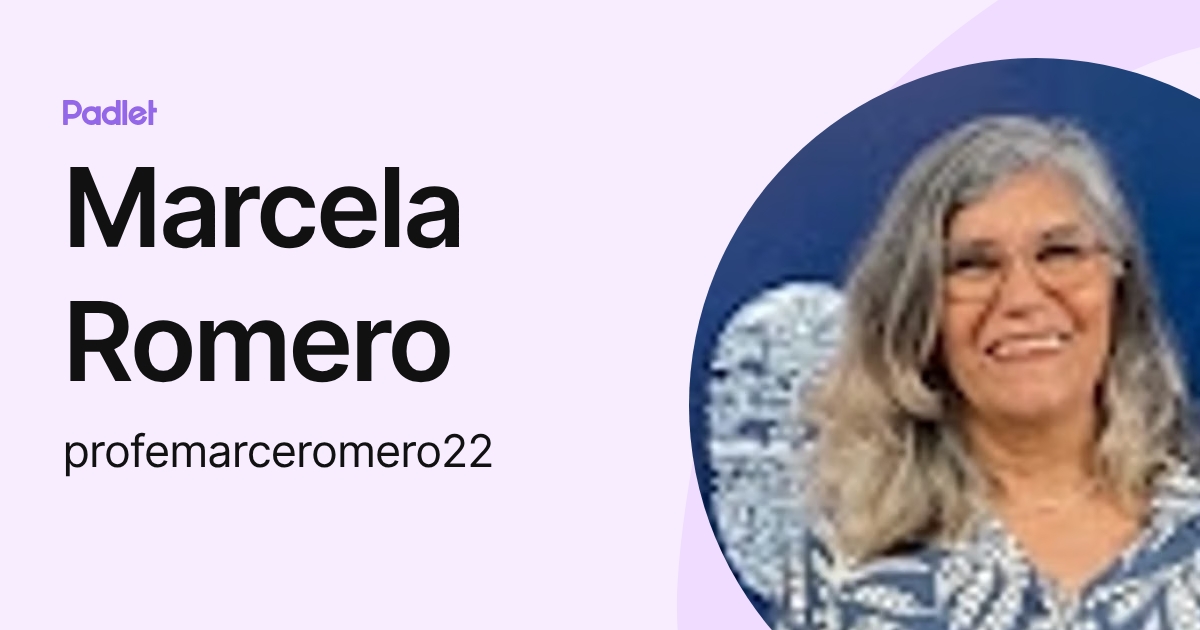 Marcela Romero (profemarceromero22) profile | Padlet