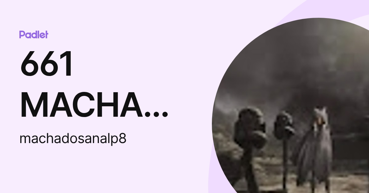 661 MACHADO SARABIA Ana Laura (machadosanalp8) profile | Padlet