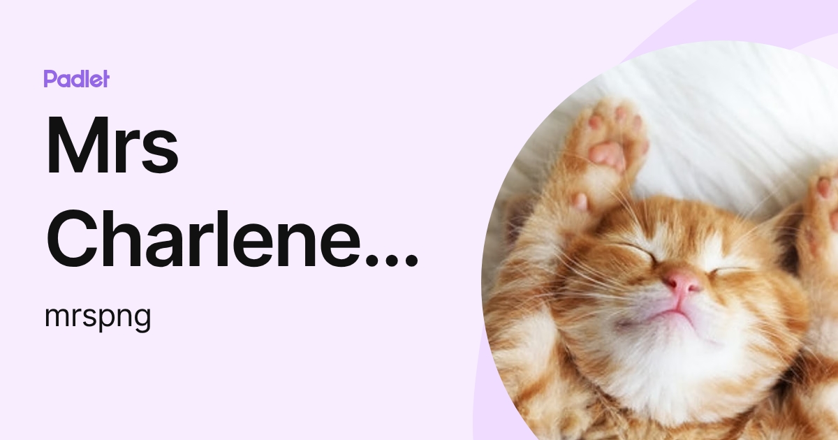 Mrs Charlene Png (mrspng) profile | Padlet