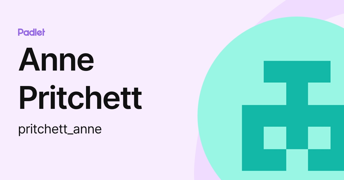Anne Pritchett (pritchett_anne) profile | Padlet