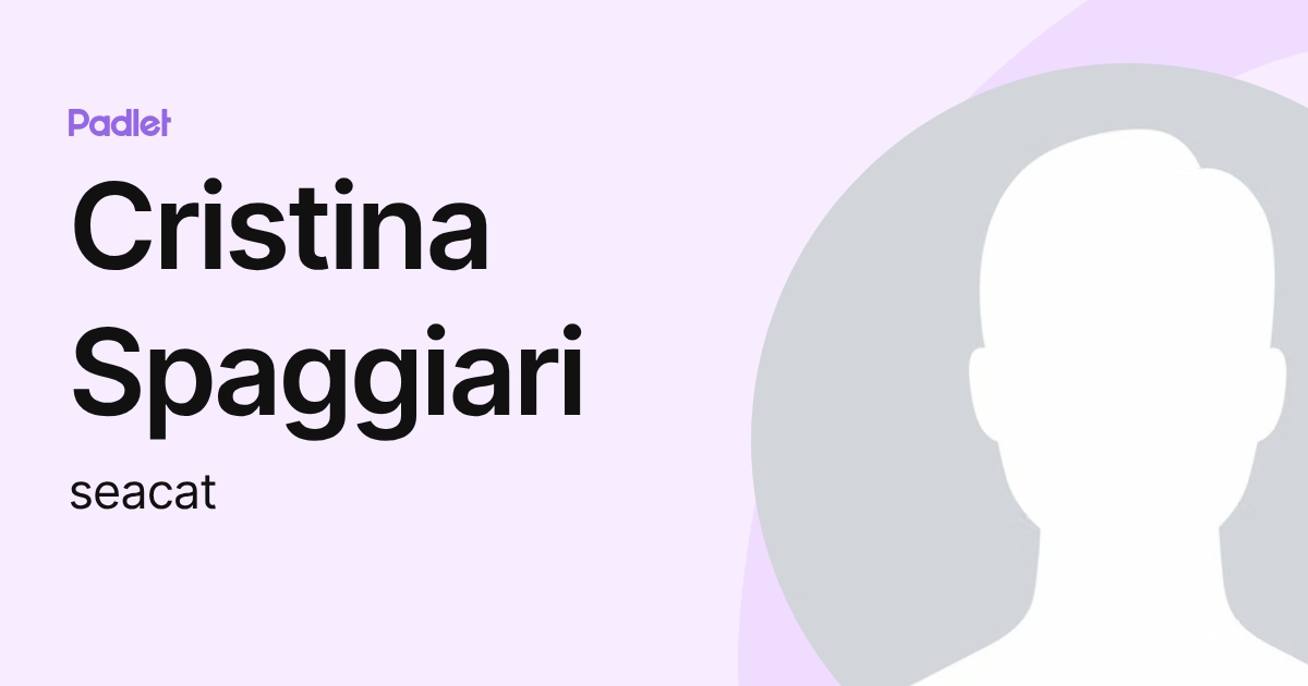 Cristina Spaggiari (seacat) profile | Padlet